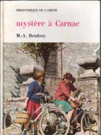 Mystère à Carnac Par M.-A. Baudouy - Bibliothèque De L'amitié, 1966 - Illustrations De M. Arthaud - Bibliotheque De L'Amitie
