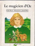 Le Magicien D´Oz - Texte Français Par Jean Muray - Illustrations : Jeanne Briat - Bibliothèque De L'Amitié