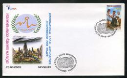 TURKEY 2005 FDC - International Local Authorities Congerence For Peace, Nevsehir, Sept. 25 - FDC