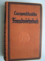 LANGENSCHEIDTS FREMDWÖRTERBUCH Weniger Bekannte Deutsche Ausdrücke Gebrauchliche Fremdwörter 1922 Méthode TOUSSAINT - Diccionarios