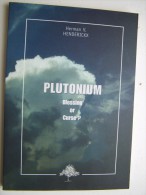 PLUTONIUM Blessing Or Curse ? Herman V. HENDERICKX 1998 THE COPPER BEECH - Chimica