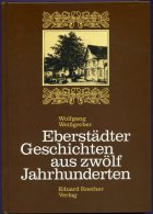 Livre - Eberstadt - Eberstädter Geschichten Aus Zwölf Jahrhunderten Von Wolfgang Weissgerber - Baden-Württemberg