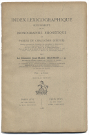 Nièvre (58) MORVAN. INDEX LEXICOGRAPHIQUE Du PARLER De CHAULGNES Par Le Chanoine Jean-Marie MEUNIER. 1926 - Bourgogne