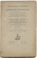 Nièvre 58 MORVAN MONOGRAPHIE PHONÉTIQUE Du PARLER De CHAULGNES Jean-Marie MEUNIER 1926 La Charité-sur-Loire. - Bourgogne