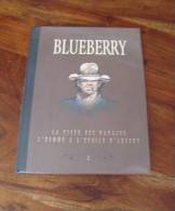 Blueberry édition Collector Volume 3 La Piste Des Navajos + L´Homme à L´Étoile D´Argent Dargaud 2009 - Blueberry