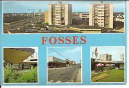 95-FOSSES   (multivues) A CE JOUR LA MOINS CHERE - Fosses