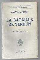 La Bataille De Verdun Du Maréchal Pétain Edition Payot De 1929 - Französisch