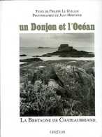 Un Donjon Et L'océan : La Bretagne De Chateaubriand Par Hervoche Et Le Guillou - Bretagne