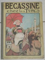 BECASSINE: Bécassine Chez Les Turcs, Edition "La Semaine De Suzette", Illustration Pinchon, Texte Caumery (T1MP) - Bécassine