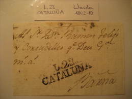 LLEIDA Lerida L.22 1802/10 To Barcelona Front Frontal Letter PREPHILATELY Catalonia Spain España Cataluña - ...-1850 Prephilately