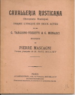 C1 MASCAGNI Livret CAVALLERIA RUSTICANA Opera LIBRETTO Chevalerie Rustique - Opera