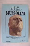 PFN/20 Denis Mack Smith MUSSOLINI - LA VITA DEL DUCE Rizzoli Ed.I^ Ed. 1981 - Italian