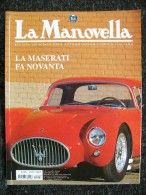 LA MANOVELLA AGOSTO  2004  MASERATI,,MORGAN,HONDA FOUR, - Engines