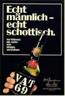 Reklame Werbeanzeige  -  VAT 69  -  Echt Männlich , Echt Schottisch  -  Von 1973 - Alkohol