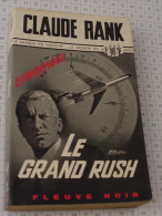 Claude Rank, Le Grand Rush, Couverture Grise Trame Espionnage 1967 - Fleuve Noir