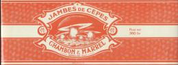 Etiquette De Conserve/Chambon & Marrel/Jambes De Cèpes/Souillac/Lot/Ronteix/Périgueux/ Vers 1920    ETIQ5 - Food