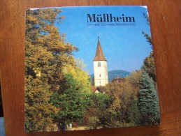 MÜLLHEIM DAS HERZ DES MARKGRÄFLERLANDES Beschrieben Von Fritz FISCHER Und Horst TRIES 1991 SCHILLINGER VERLAG - Baden-Wurtemberg