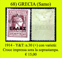 Grecia-068 (1914 - Samo, Y&T: N.30 (+) - Croce Impressa Sopra La Soprastampa) - Samos