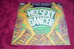 ROCKY  MIZELL °  AND THE SUGAROK BAND / HEY SEXY DANCER - Soul - R&B