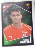 VRATISLAV LOKVENC CZECH REPUBLIC #290 PANINI STICKER 2004 UEFA EURO SOCCER CHAMPIONSHIP PORTUGAL FUSSBALL FOOTBALL - Englische Ausgabe