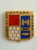 Pin´s JUDO CLUB HAKAMA ROUBAIX - Judo