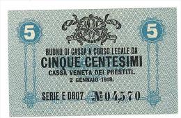 CASSA VENETA DEI PRESTITI - CAT. N° 10 - RARO - 5 CENTS - FIOR DI STAMPA   SERIE E 0807 # 04570 - Biglietti Consorziale