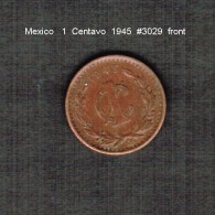 MEXICO   1  CENTAVO  1945  (KM # 415) - Mexico