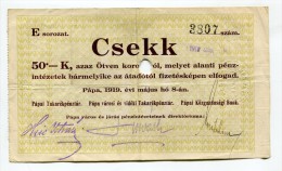 Hongrie Hungary Ungarn 50 Koronarol 1919 "" PAPA  CSEKK "" GOOD GRADE - Hongrie