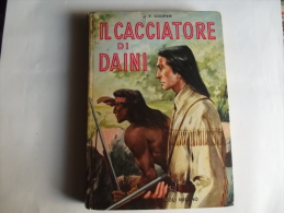 Lib215 Il Cacciatore Di Daini, Cooper, Editrice Piccoli Milano, Biblioteca La Ginestra, Anni ´50, Illustrazioni - Bambini E Ragazzi