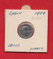 SPAIN. 1959   Circulated Coin XF, 10 Centimos Aluminium, Km790 - 10 Céntimos