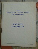 Freemasonry, Maconnerie, Masonic Charities, Handbook, Grand Lodge Of Berkshire - 1900-1949