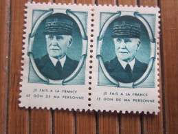 Paire 2 VIGNETTEs Maréchal Philippe PETAIN NEUVES SANS CHARNIERE **- "je Fais à La France Dans Demain Personne - Military Heritage