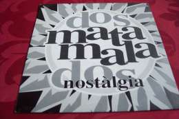 DOS MATAMALA    °  NOSTALGIA      PROMO 1 FACE - Sonstige - Spanische Musik