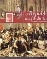 La République Au Fil Du Timbre Ils Sont Mis En Place 98 Pages 4  SCANS - Collezioni