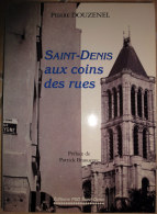 93 SAINT DENIS - Aux Coins Des Rues - Pierre Douzenel - Ile-de-France