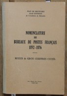 Jean De Micoulski Jean Pothion Nomenclature Des Bureaux De Postes Français 1852-1876 édition Originale 1961 - Annullamenti