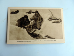 Carte Postale Ancienne : Missions D' Extrême Nord Canadien : Les Frères à La Pêche Sous La Glace - Autres & Non Classés
