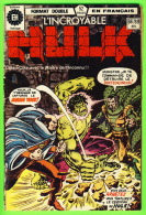 BD, FRANÇAIS - L´INCROYABLE HULK , No 68-69 - FORMAT DOUBLE - ÉDITIONS HÉRITAGE INC, 1977 - 52 PAGES - - Hulk