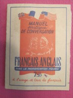 1943-44 MILITARIA Manuel Pratique De Conversation Français-anglais (prononciation Figurée à L'usage De Tous Les Français - French