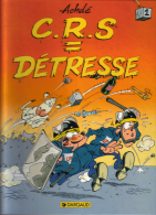 C.R.S. = Détresse - 1 - De Achdé, édition Originale - C.R.S. = Détresse