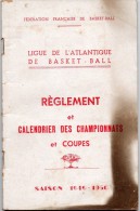 Règlement Des Championnats Et Coupes, 1949/1950 Ligue Atlantique Basket-ball (44), 80 Pages - Livres
