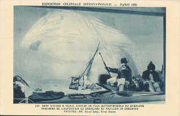 QQ 517  / C P A - GROENLAND  -  EXPO COLONIALE INTERNATIONALE PARIS 1931 - CAMP D'IVER A THULE STATION LA PLUS SEPTENTRI - Groenland