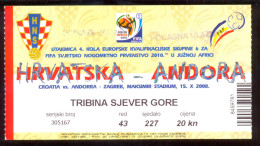 Football  CROATIA  Vs ANDORRA  Ticket  UPPER NORTH  TRIBUNE  15.10.2008. FIFA WORLD CUP 2010.  QUAL - Eintrittskarten