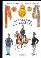 ZOLTAN-GYOZO. "Kiràlyért és Hazàért ". Ed. CORVINA . - Andere & Zonder Classificatie