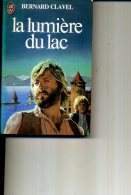 LA  LUMIERE DU LAC  BERNARD CLAVEL 1988 350 PAGES COLL J AI LU - Actie