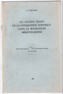 Les Grands Traits De La Civilisation Juridique Dans La Bourgogne Mérovingienne, G. Chevrier, Faculté De Droit De Dijon - Bourgogne