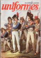 (Gazette Des) Uniformes N° 45, 1978, Les Armées De L´Histoire, Le Gendarme De La Compagnie De Berry 1772, Légionnaire... - French