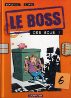 Boss (le) - 6 - Des Sous ! - Bercovici Et Zidrou - Boss, Le