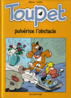Toupet - 4 - Pulvérise L'obstacle - Blesteau Et Godard - Toupet