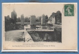 86 - LUSSAC Les CHATEAUX -- Les Piles Du Pont De.... - Lussac Les Chateaux